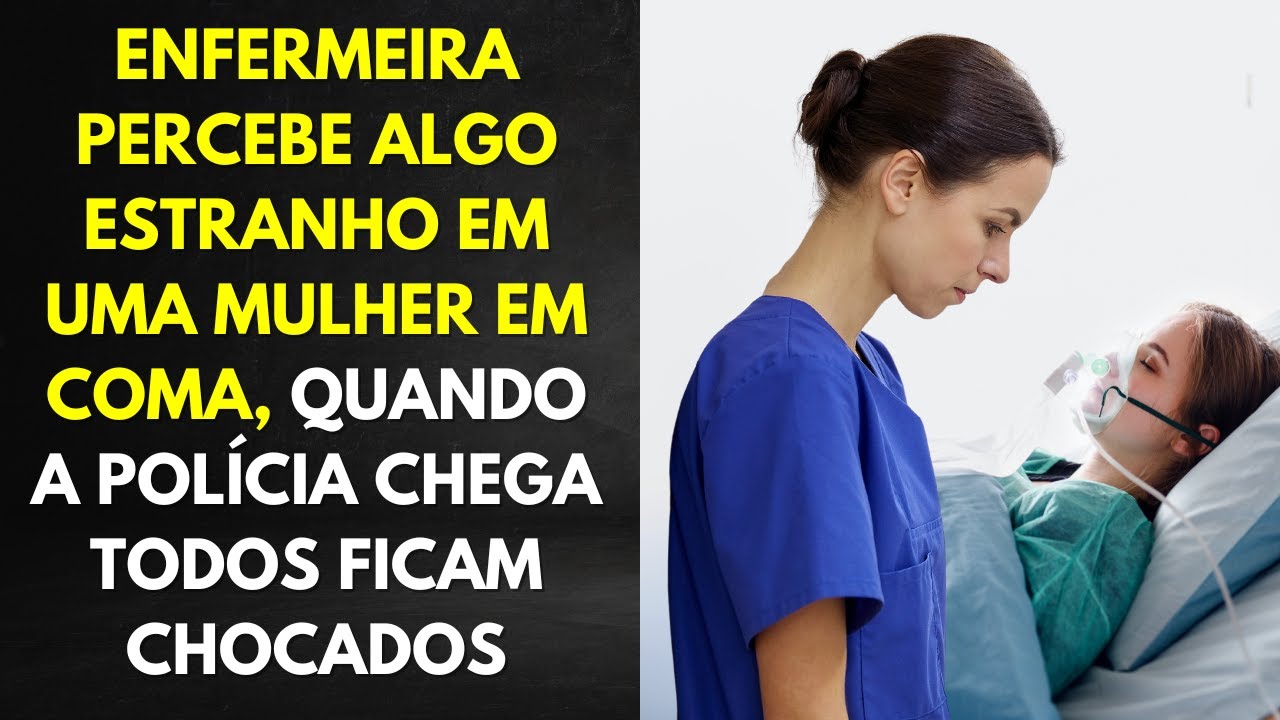 Enfermeira Percebe Algo Estranho em Mulher em Coma, Mas Quando a Polícia Chega Todos Ficam Chocados