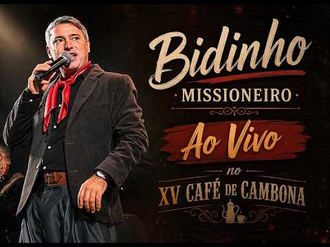 Bidinho Missioneiro - Ao Vivo no Café de Cambona 2026