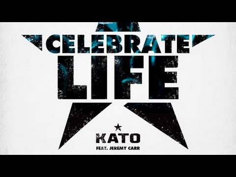 CELEBRATE LIFE (Stafford Brothers Remix) Kato ft Jeremy Carr [HQ]