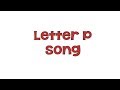 Letter P Song