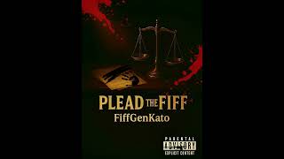 PLEAD THE FIFF (FULL OFFICIAL ALBUM)