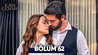 Kan Çiçekleri 62. Bölüm 4K Ultra HD