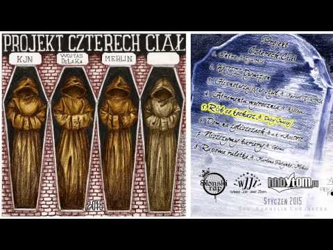 Projket Czterech Ciał - 05. Rób co kochasz ft. Duży Inaczej