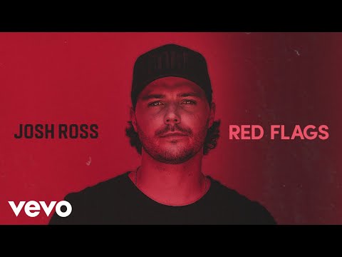 Red Flags - Josh Ross