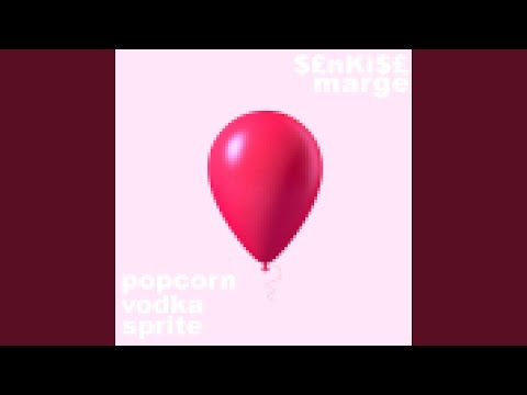 Popcorn, vodka, Sprite (feat. Marge)