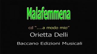 Orietta Delli - Malafemmena (Official video)