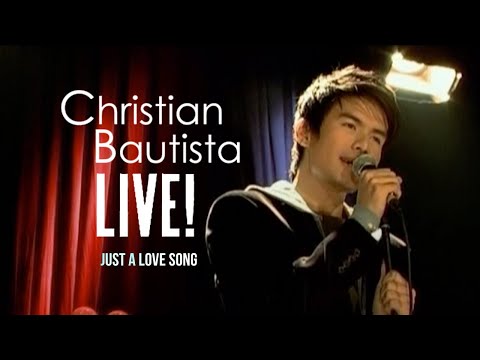 Christian Bautista - Just A Love Song | Live!