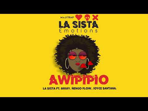 AWIPIPIO - La Sista ft Brray, Ñengo Flow & Joyce Santana (prod. by Young Martino)