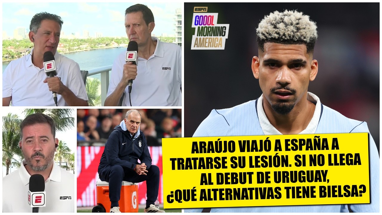 URUGUAY y BIELSA llegan al MUNDIAL con GRAN preocupación por RONALD ARAÚJO | Goool Morning America