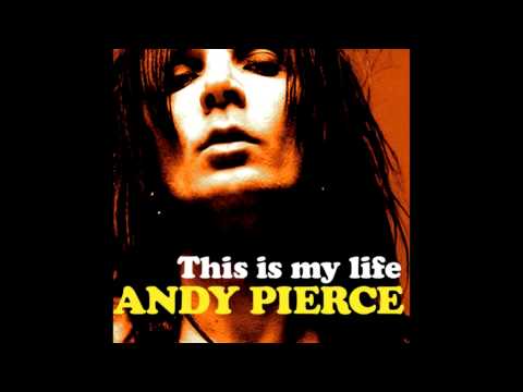 Andy Pierce (Nasty Idols) This Is My Life