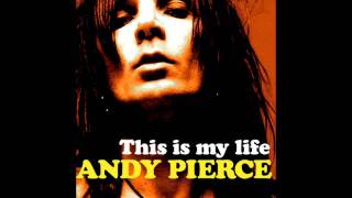 Andy Pierce (Nasty Idols) This Is My Life