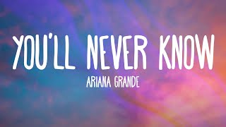 Ariana Grande - You&#39;ll Never Know