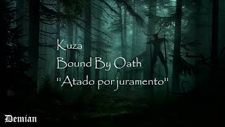 Kuza- Bound by Oath (subs español)