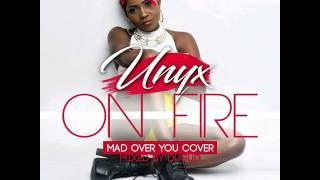 Unyx - On Fire (Mad over you cover) mixed by Dugud