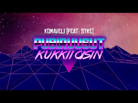 Komaveli Feat: Syke - Pubiruusut Kukkii Öisin (Musiikkivideo)
