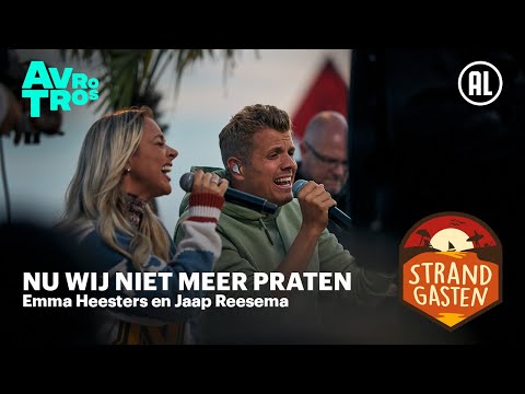 Emma Heesters en Jaap Reesema - Nu wij niet meer praten | Strandgasten