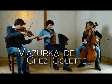 Mazurka de Chez Colette // trio Bonnin Campin Laplanche