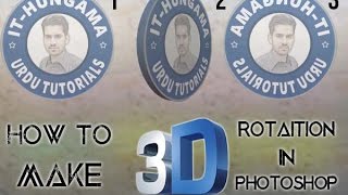 How to  Make a 3D Rotation in Photoshop Tutorial (Cs5- cs6-CC)