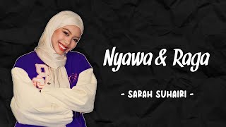 Download lagu Sarah Suhairi - Nyawa & Raga (Lirik) mp3