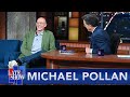 Michael Pollan Psilocybin And MDMA Will Be Legal Therapeutic Drugs Within Five Years