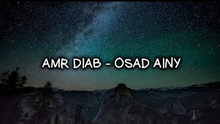 Download lagu AHK: Amr Diab - Osad Einy│عمرو دياب - قصاد عینی (English Subtitles) ❤️❤️ mp3
