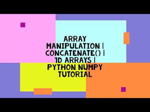 Array Manipulation Concatenate 1d Arrays Python Numpy Tutorial