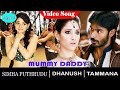 Mummy Daddy Video Song Simha Putrudu Movie Song Dhanush Tamanna Bhatia