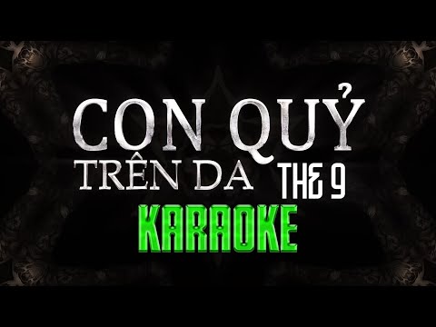 Karaoke Con Quỷ Trên Da Remix : The Night || SinKra Remix ~ quan nhị ca bên tay trái