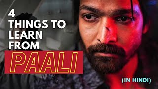 4 things you can learn from Paali | Understanding a villain | Taish | Thoughts in action - Hindi