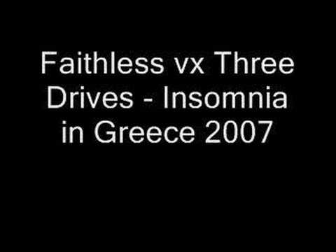 Faithless vs Three Drives - Insomnia in Greece