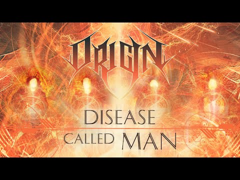 ORIGIN - Disease Called Man (OFFICIAL TRACK)