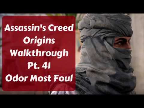 Assassin's Creed Origins Walkthrough Pt. 41 Odor Most Foul
