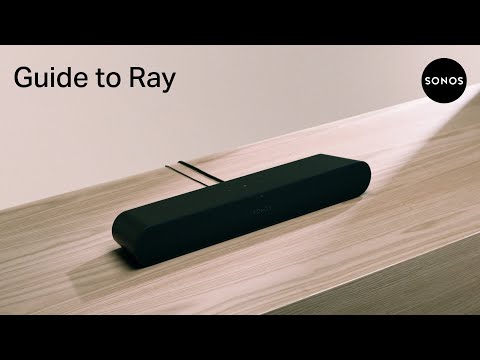 Guide to Sonos Ray | Features, set up, and more