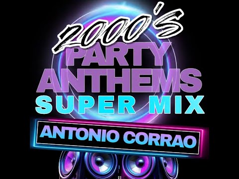 2000'S PARTY ANTHEMS SUPERMIX