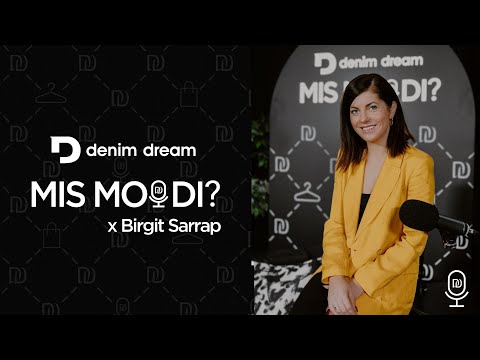 Denim Dream Podcast#8 Birgit Sarrap - iga kontsert viib järgmiseni