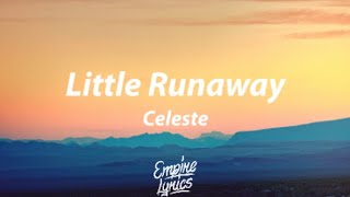 Celeste - Little Runaway [Lyrics Video]