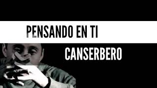 Canserbero - Pensando En Ti (LETRA)