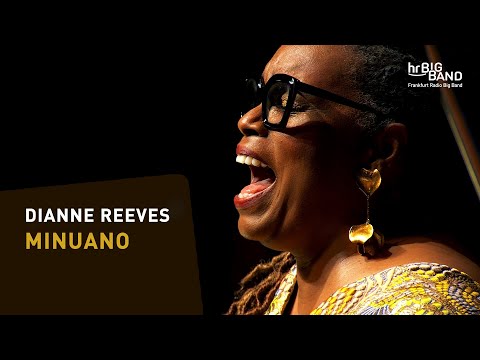 "MINUANO" | Dianne Reeves | Frankfurt Radio Big Band | Vocals | Jazz | REUPLOAD