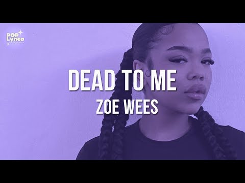 Zoe Wees - Dead To Me (Lyric Video)