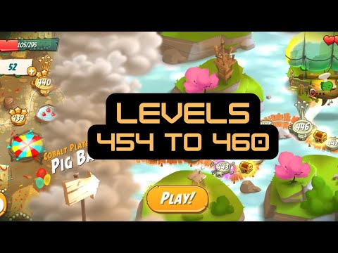 Angry Birds 2 Level 454 to Level 460 【Cobalt Plateaus Pig Bay】