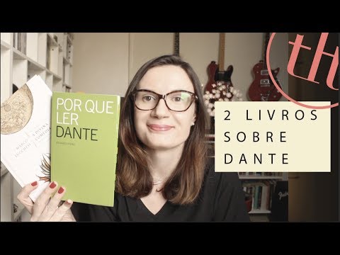 Why read Dante + Nine Letters on The Divine Comedy | Tatiana Feltrin