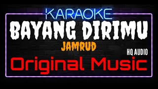 Download lagu Karaoke Bayang Dirimu ( Original Music ) HQ Audio - Jamrud mp3 Download lagu Karaoke Bayang Dirimu ( Original Music ) HQ Audio - Jamrud mp3