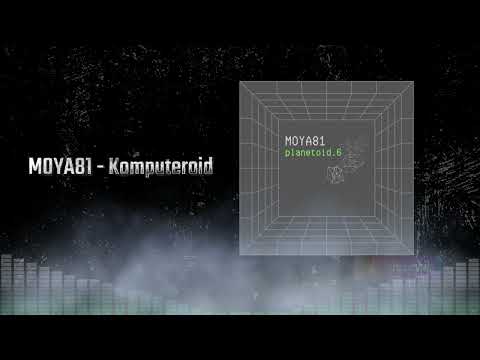 MOYA81 - PLANETOID 6 (FULL ALBUM)
