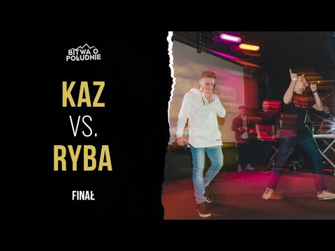 Ryba vs.  Kaz / Bitwa o Południe 2020 (finał)