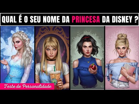 QUAL É O NOME DA SUA PRINCESA DA DISNEY? -Teste de Personalidade