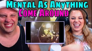 reaction to Mental As Anything - Come Around (1980) THE WOLF HUNTERZ REACTIONS