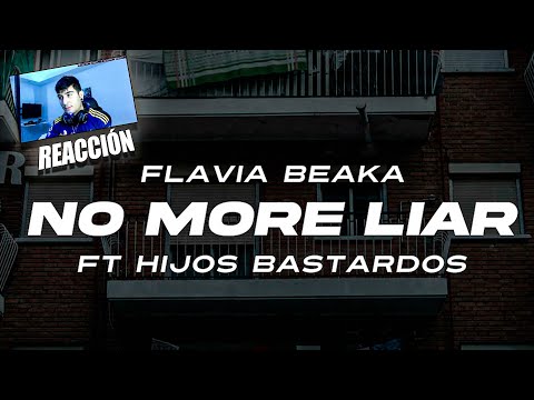 (REACCIÓN) Flavia Beaka - No More Liar feat Hijos Bastardos (prod Rams)
