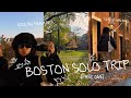 a three day solo trip to boston (part one)