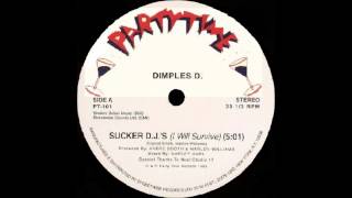DIMPLES D. - Sucker D.J.'s (I Will Survive) (1983)