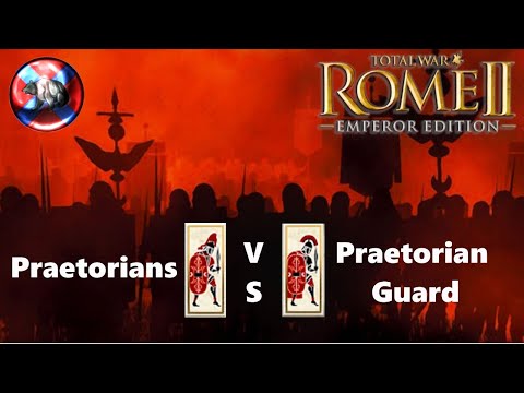 Total War Rome 2 Praetorians VS Praetorian Guard